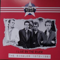 The Clash – I Live By The River: The Singles 1979-1981